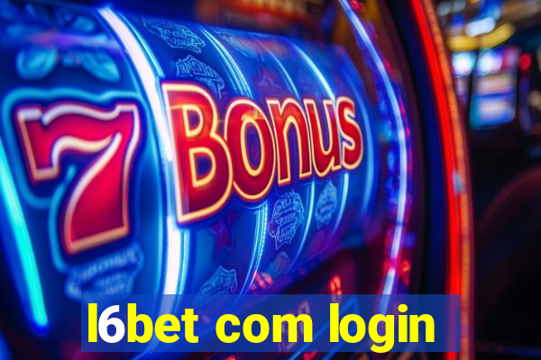 l6bet com login